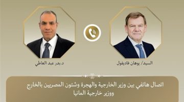 وزير الخارجية والهجرة يجرى اتصالاً هاتفياً مع نظيره الألماني الجديد